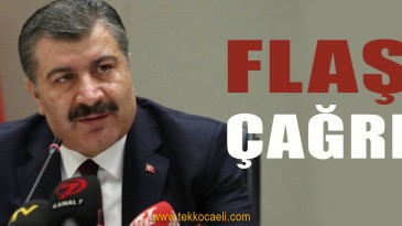 Sağlık Bakanı Koca’dan Çağrı