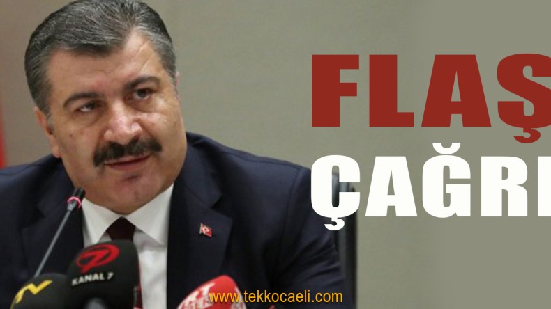 Sağlık Bakanı Koca’dan Çağrı