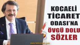 Rıfat Hisarcıklıoğlu’ndan KOTO’ya Övgü