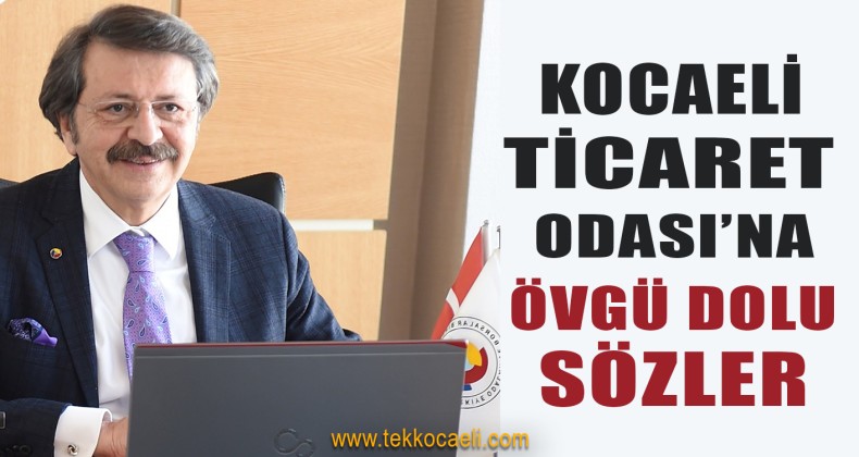 Rıfat Hisarcıklıoğlu’ndan KOTO’ya Övgü