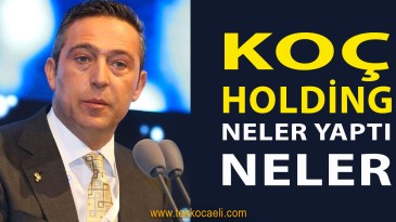 Koç Holding’ten Büyük Hizmet