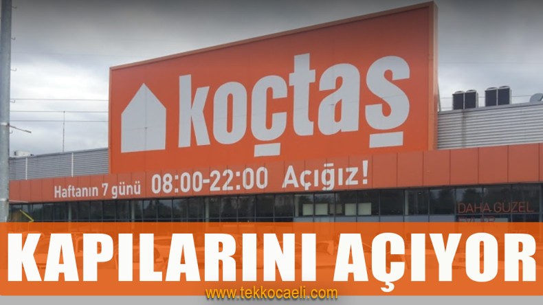Koçtaş Kapılarını Açıyor