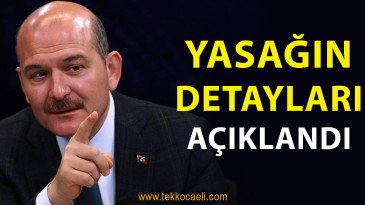 İşte Sokağa Çıkma Yasağının Detayları