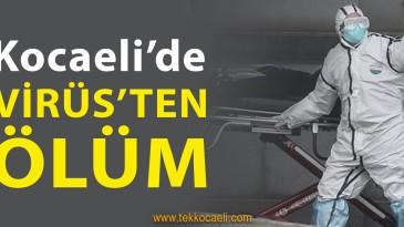 Koronavirüs’ten Kocaeli’de Ölüm