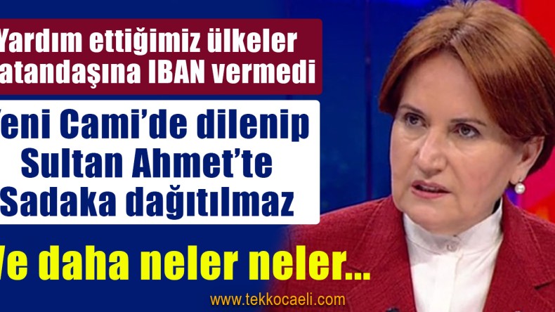 Meral Akşener’den Flaş Sözler