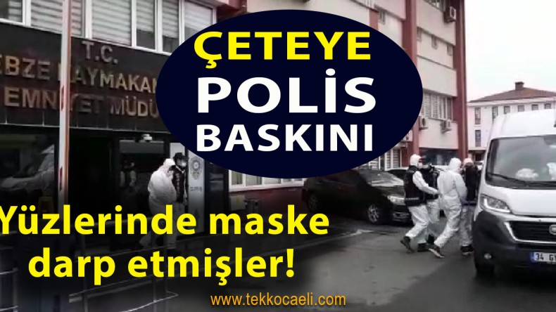 Maskeli Çete Çökertildi