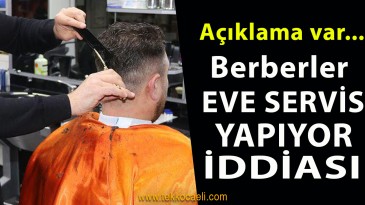 Kocaeli Berberler Odası’ndan Açıklama