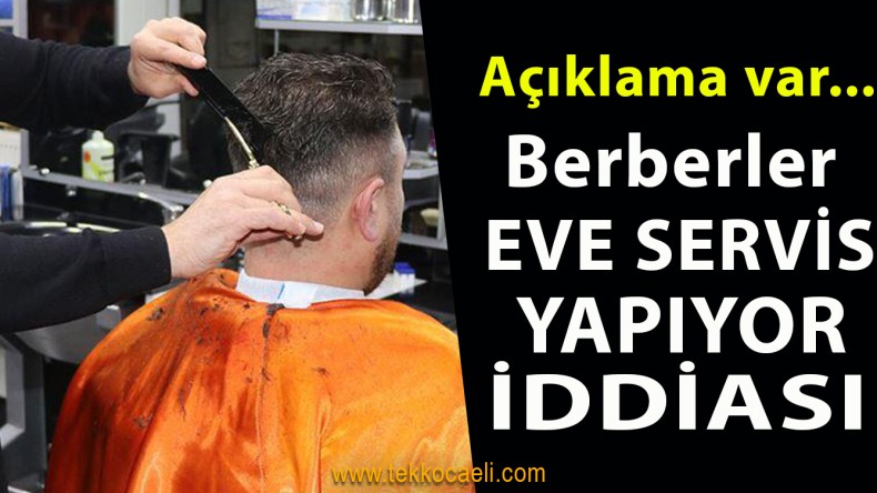 Kocaeli Berberler Odası’ndan Açıklama