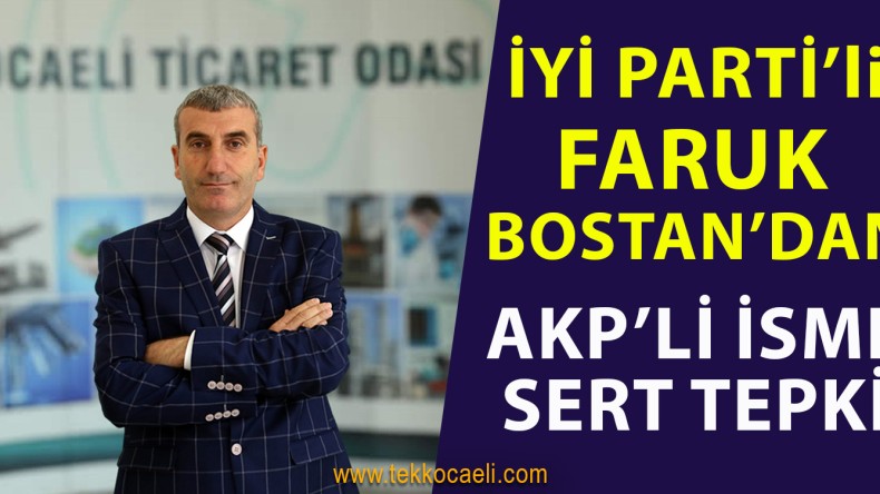 İş Adamı Faruk Bostan’dan, AKP’li İsme Sert Tepki