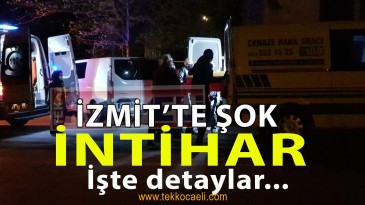 ŞOK! İzmit’te Kadın İntihar Etti