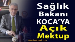 Sağlık Bakanı Fahrettin Koca’ya Mektup