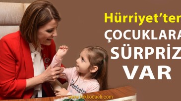 Hürriyet’ten Çocuklara 23 Nisan Sürprizleri