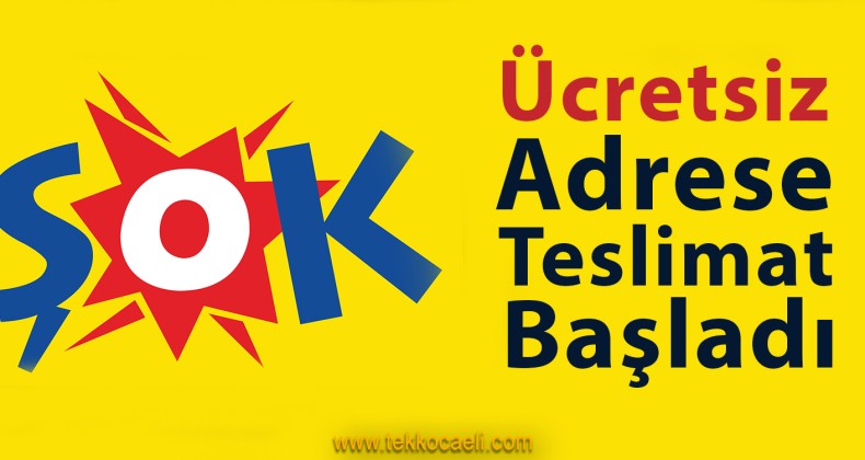 Şok Marketlerde Ücretsiz Adrese Teslimat Başladı