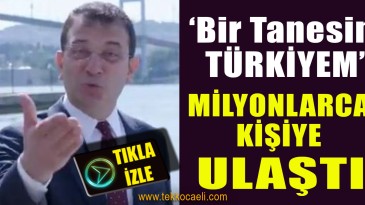 ‘Bir Tanesin Türkiyem’ Milyonlara Ulaştı