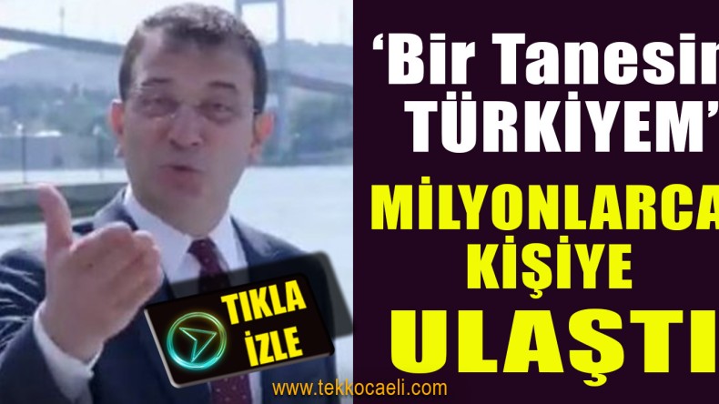 ‘Bir Tanesin Türkiyem’ Milyonlara Ulaştı