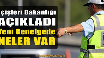 İçişleri Bakanlığı’nın Yeni Genelgesinde Neler Var