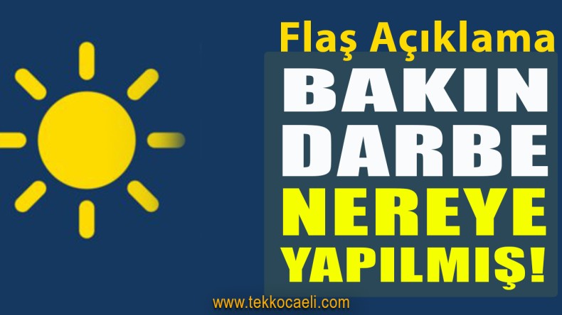 İYİ PARTİ Açıkladı; Darbe Bakın Nereye Yapılmış!