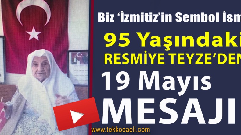 95 Yaşındaki Resmiye Teyze’den 19 Mayıs Mesajı; Tıkla İzle