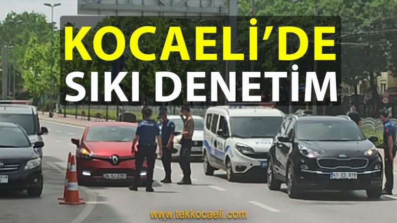 Kocaeli Emniyeti’nden Sıkı Denetim