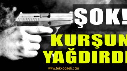 Mahallede Kurşun Yağdırdı