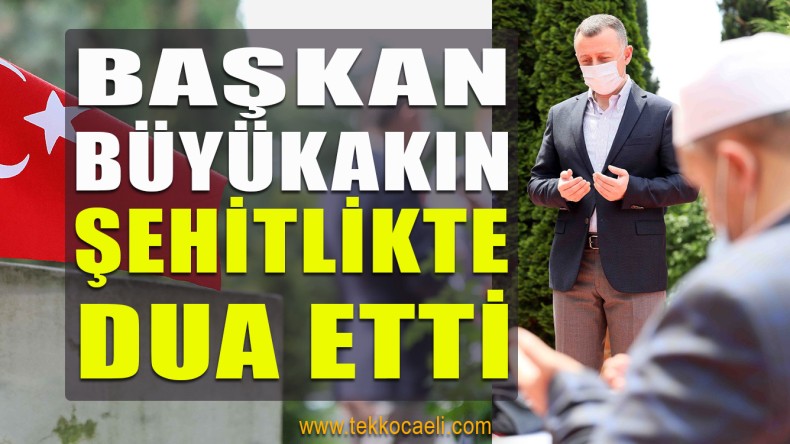 Başkan Büyükakın, Şehitlerin Kabrine Karanfil Bıraktı