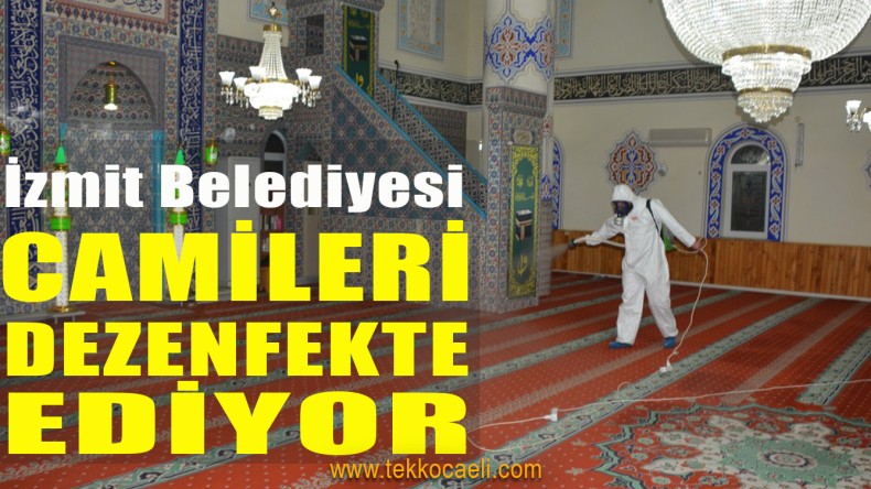 İzmit’te Camiler Dezenfekte Ediliyor