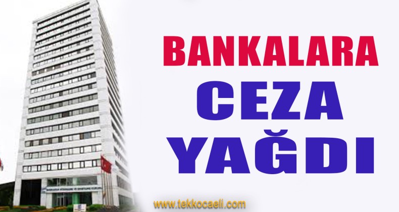 Bankalara Ceza Yağdı