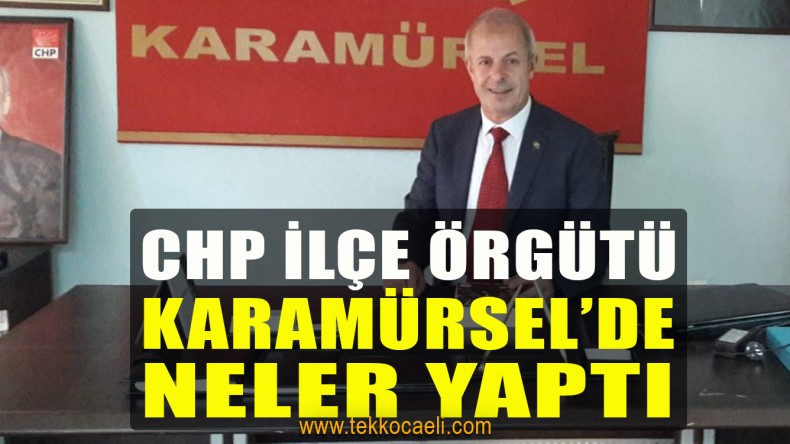 CHP İlçe Örgütü, Karamürsel’de Neler Yaptı