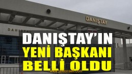 Danıştay’ın Yeni Başkanı Belli Oldu