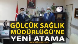 Gölcük’e Yeni Sağlık Müdürü Atandı