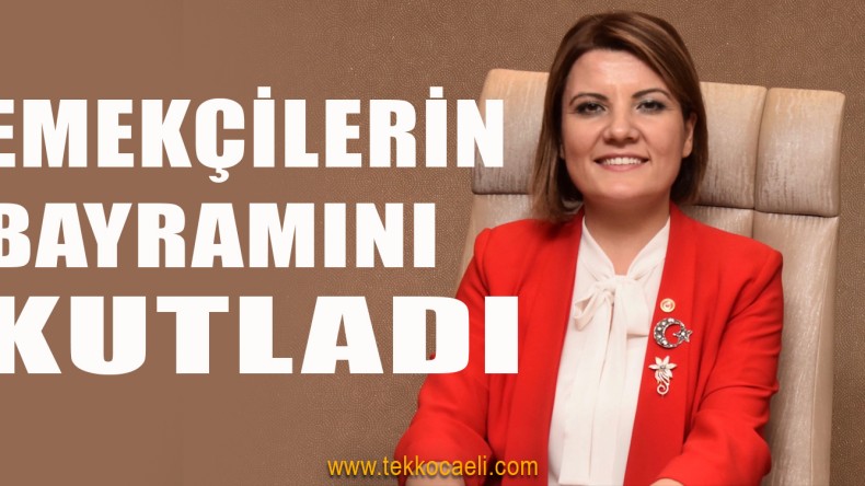 Başkan Hürriyet’ten 1 Mayıs Mesajı