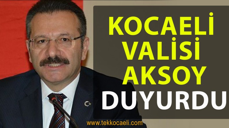 Kocaeli Valisi Hüseyin Aksoy’dan Açıklama