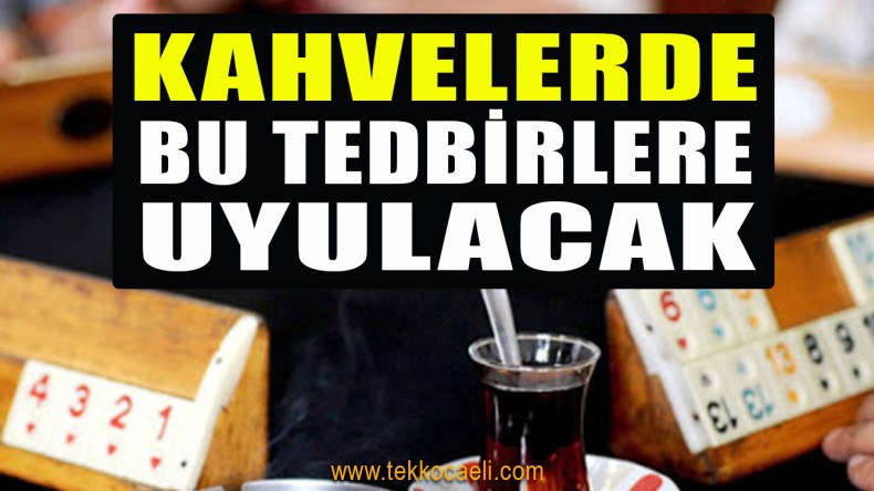 Kahvehanelerde Yeni Dönem Böyle Olacak