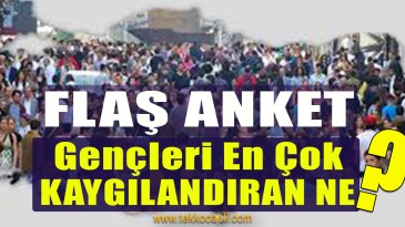 Gençlerin En Çok Kaygı Duyduğu Ne?