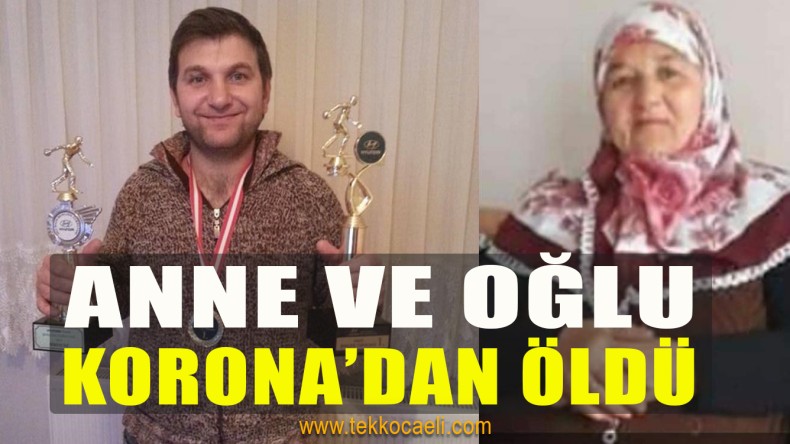 Gölcük’te Anne ve Oğlu Korona’dan Öldü