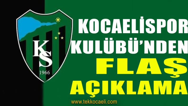 Kocaelispor Kulübü’nden Açıklama