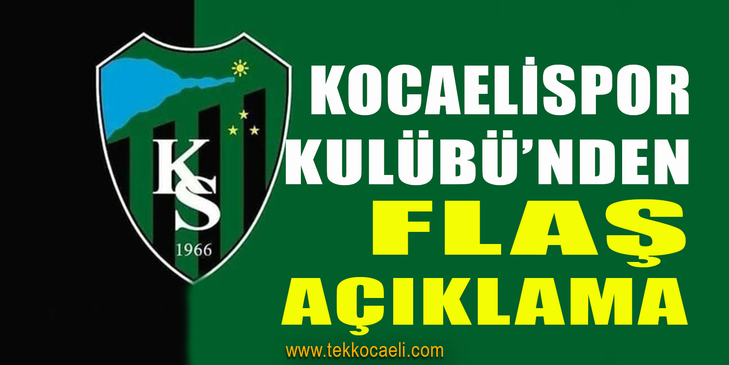 Kocaelispor Kulübü’nden Açıklama