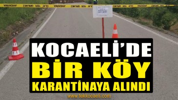 Korona Vaka Sayısı Arttı, Köy Karantinaya Alındı