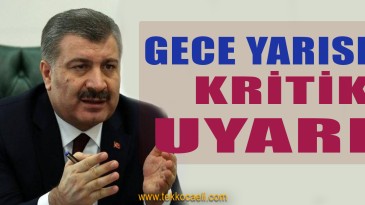 Sağlık Bakanı Koca’dan Uyarı