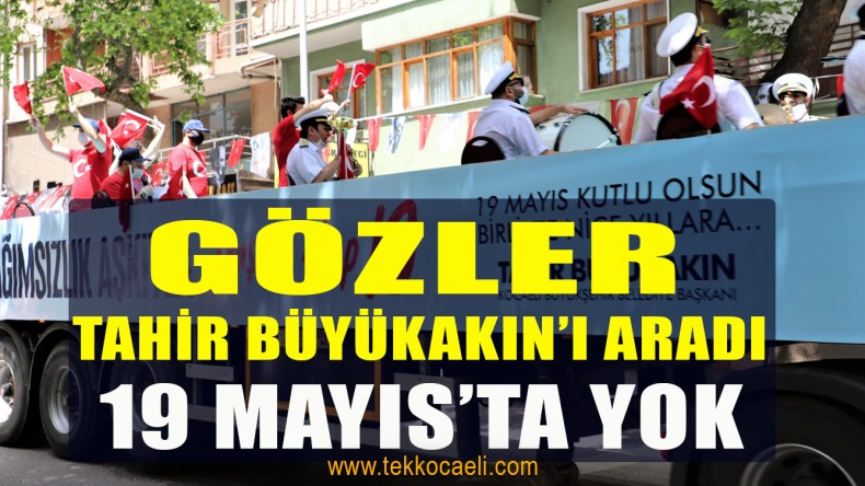 19 Mayıs Etkinliği’nde Gözler Tahir Büyükakın’ı Aradı