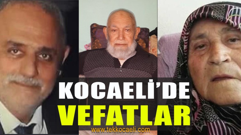 Kocaeli’de Vefat Edenler