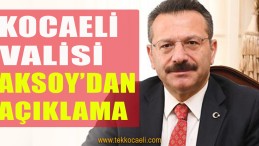 Kocaeli Valisi Aksoy’dan Son Dakika Açıklaması