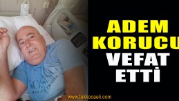 Adem Korucu Vefat Etti