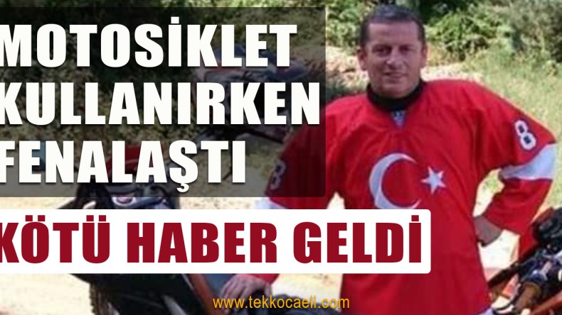 Motosiklet Kullanırken Fenalaştı; Hayatını Kaybetti