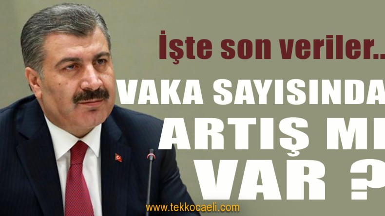 Sağlık Bakanı Koca Son Verileri Duyurdu