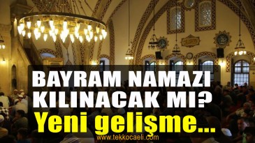 Bayram Namazı Kılınacak mı?