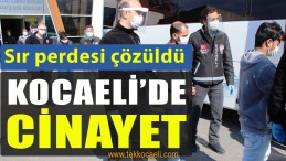 Kartepe’deki Cinayette Sır Perdesi Çözüldü