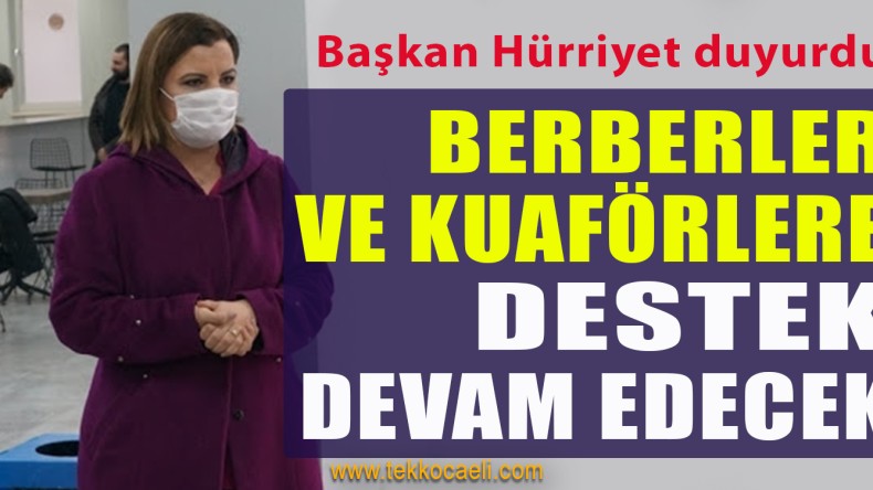 İzmit Belediyesi’nden Berberler ve Kuaförlere Ücretsiz Hizmet