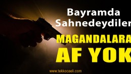 Bayramda Magandalar Yine İş Başındaydı