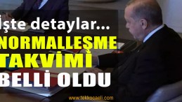 Normalleşme Takvimi Belli Oldu